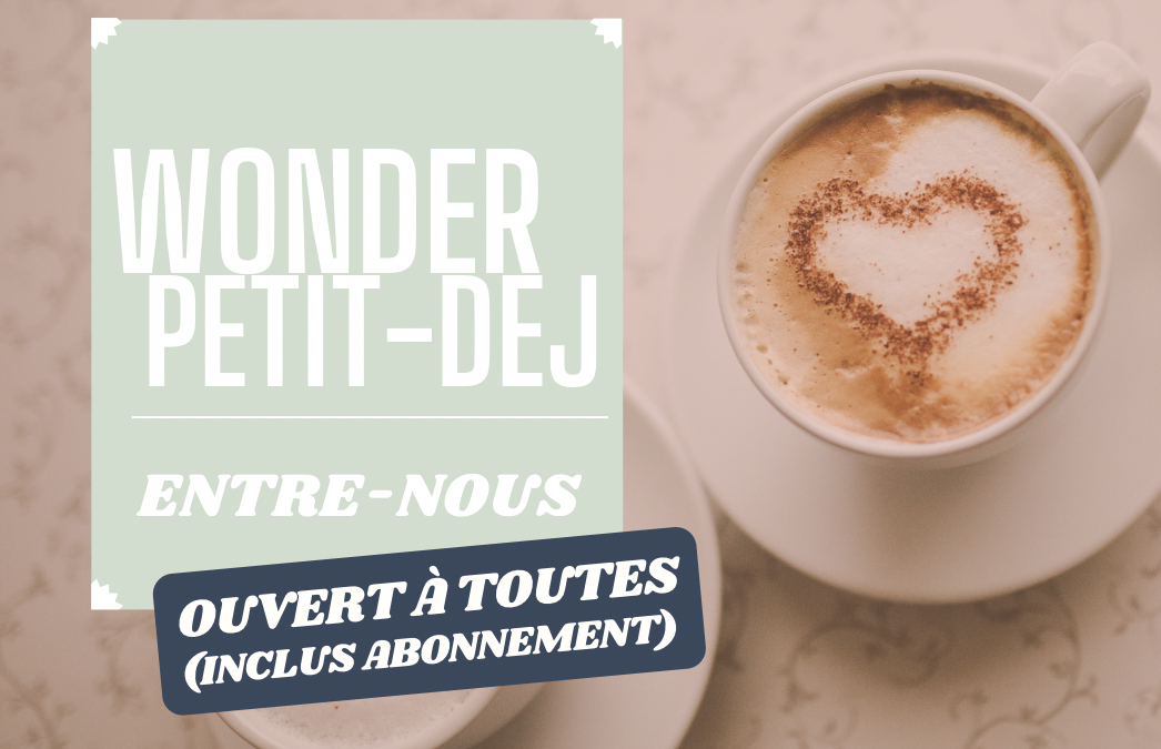 petitdej-evenement-wonder-entrepreneuse-larochelle-réseau-entrepreneuriat