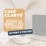 LE CAFÉ CLARTÉ : wonder vibes, et questions/ réponses