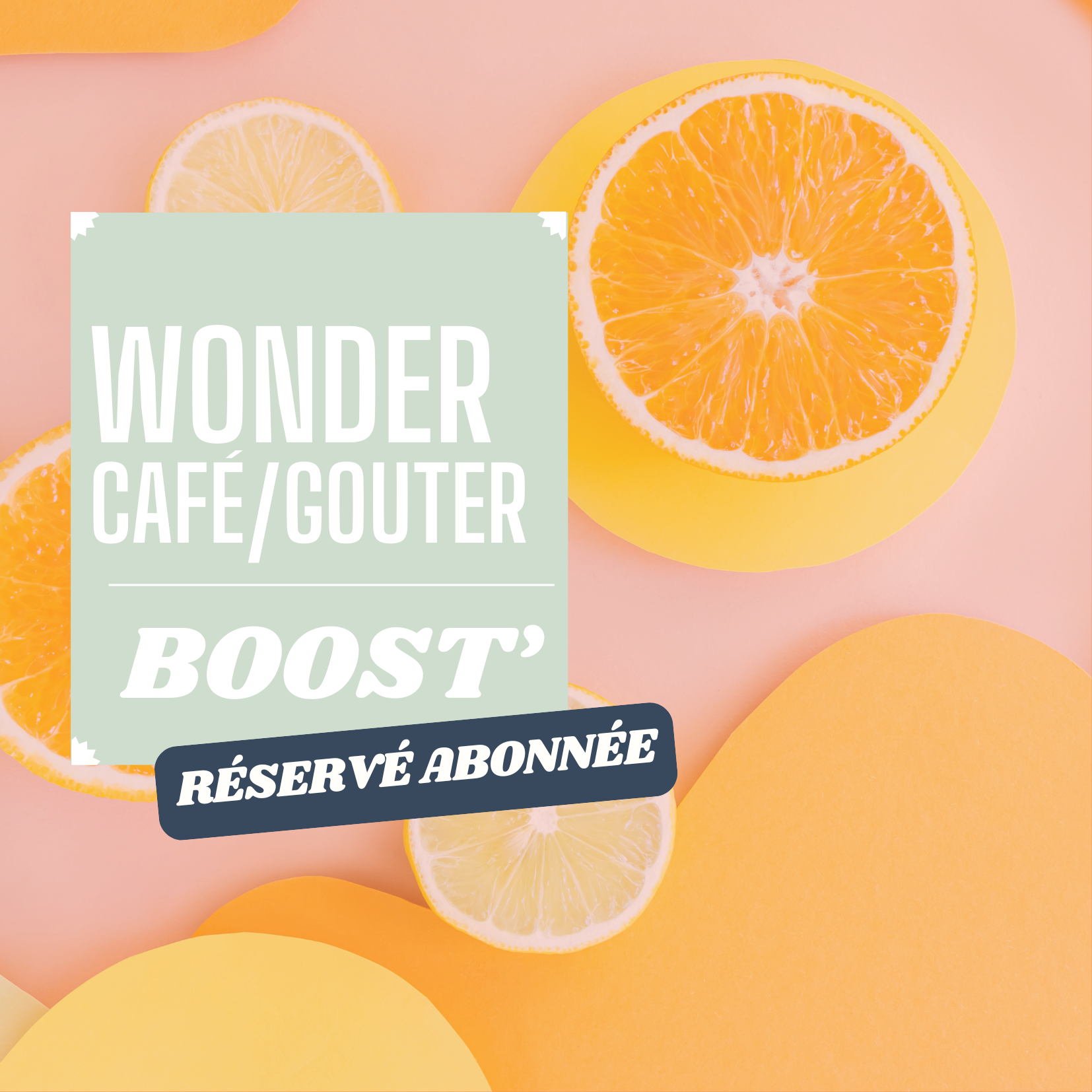 Café/gouter BOOST  🍊- novembre