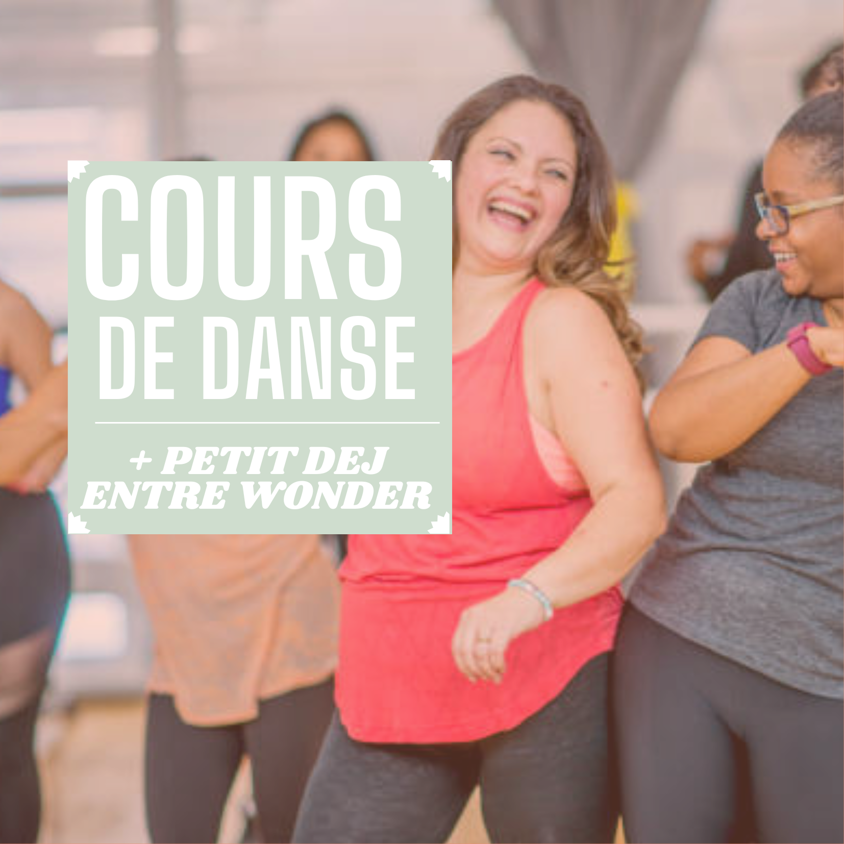 Cours de danse spécial Wonder x Studio Tendance + Petit dej💃