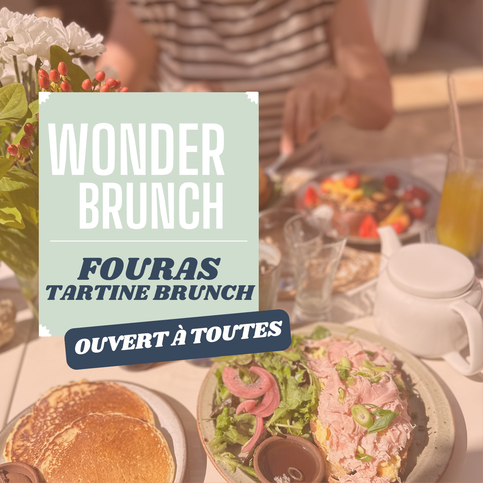 Wonder Brunch à Fouras - Tartine Brunch & Jardin