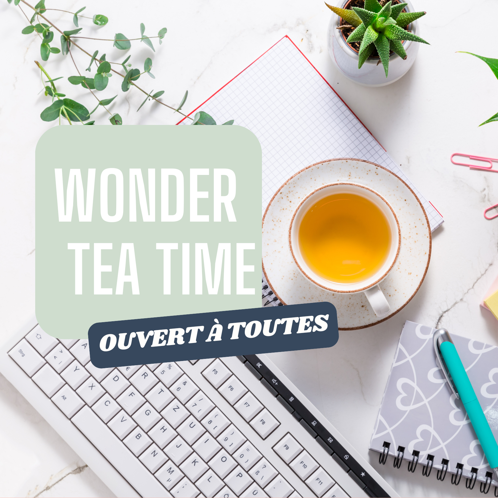 Wonder Tea Time - Palais des Congrès